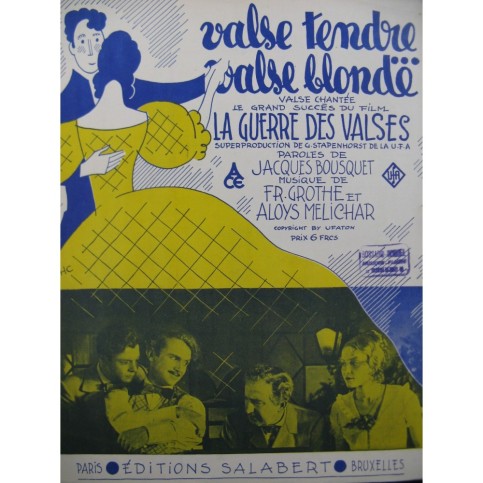 GROTHE Franz et MELICHAR Aloys Valse Tendre Valse Blonde Chant Piano 1933