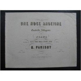 PARISOT O. Une Noce angevine Quadrille Villageois Piano 4 mains ca1850