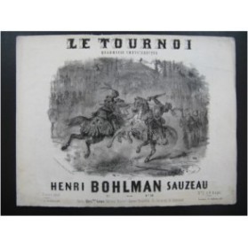 BOHLMAN SAUZEAU Henri Le Tournoi Piano ca1850