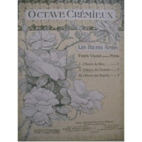 CREMIEUX Octave L'Heure des Caresses Piano 1903