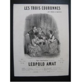 AMAT Léopold Les Trois Couronnes Chant Piano ca1850