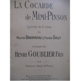 GOUBLIER Henri La Cocarde de Mimi-Pinson Opérette Chant Piano 1916