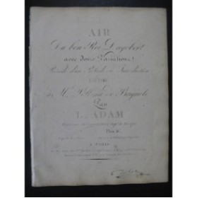 ADAM Louis Air du Bon Roi Dagobert Variations Piano  ca1810