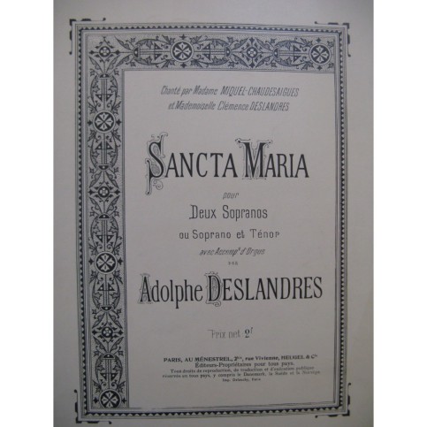 DESLANDRES Adolphe Sancta Maria Chant et Orgue ca1911