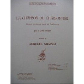 CHAPUIS Auguste La Chanson du Charbonnier Chant Orchestre 1903