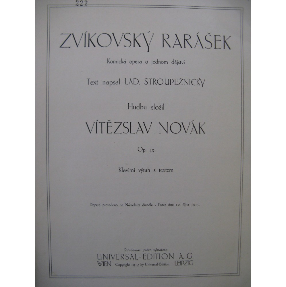 NOVAK Vitezslav Zvikovsky Rarasek Opéra Chant Piano 1915