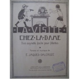 DALCROZE E. Jacques La Visite chez la Dame Chant Piano 1904