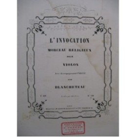 BLANCHETEAU L'Invocation Violon Orgue XIXe