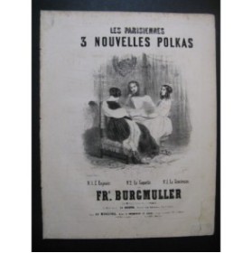 BURGMULLER Frédéric Les Parisiennes 3 polkas Piano ca1850
