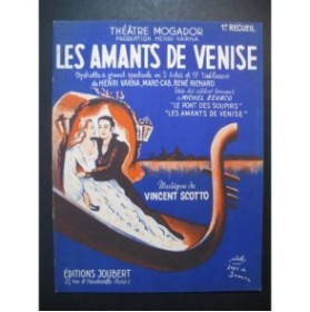 SCOTTO Vincent Les Amants de Venise 1 Opérette Chant Piano 1953