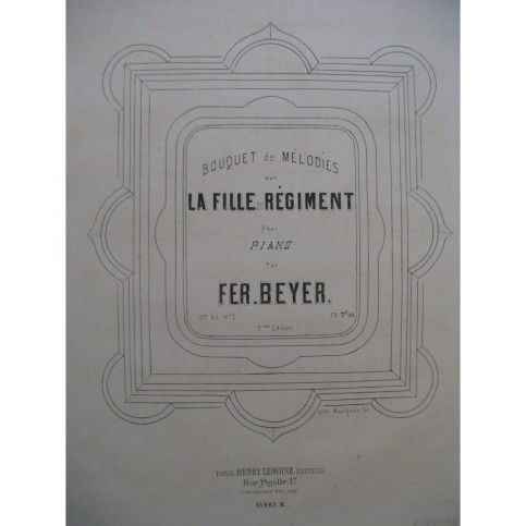 BEYER Ferdinand La Fille du Régiment Piano ca1895