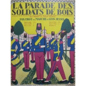 JESSEL Léon La Parade des Soldats de Bois Piano 1911