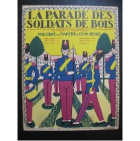 JESSEL Léon La Parade des Soldats de Bois Piano 1911