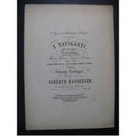 RANDEGGER Alberto I Naviganti Chant Piano XIXe siècle
