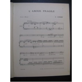 AUBERT Gaston L'amour fragile Chant piano 1909