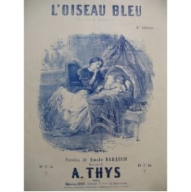 THYS A. L'Oiseau Bleu Chant Piano XIXe siècle