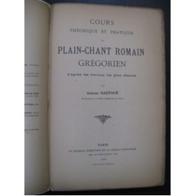 GASTOUÉ Amédée Cours de Plain-Chant Romain Grégorien 1904
