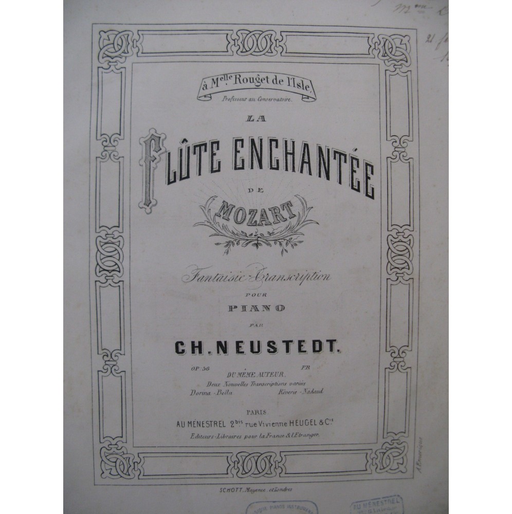 NEUSTEDT Charles La Flûte Enchantée Mozart Fantaisie Piano ca1870