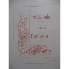 VIDAL Paul Temps Perdu Chant Piano 1893