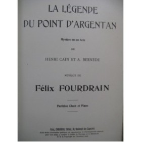 FOURDRAIN Félix La Légende du Pont d'Argentan Dédicace Opéra 1906