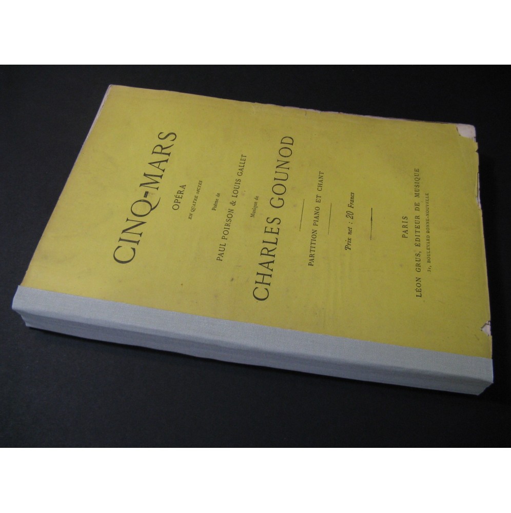 GOUNOD Charles Cinq-Mars Opéra Chant Piano XIXe