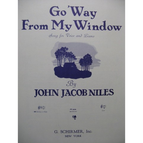 JOHN JACOB NILES Go Way From My Window Chant Piano 1944