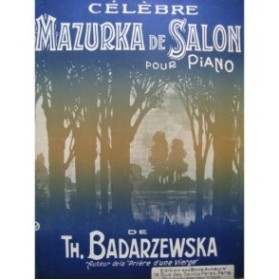 BADARZEWSKA Th. Mazurka de Salon Piano 1913