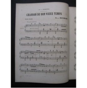 BACHMANN G. Chanson du Bon Vieux Temps Piano ca1872