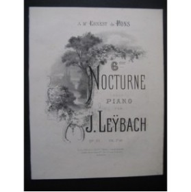 LEYBACH J. 6ème Nocturne Piano ca1868