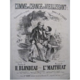 MAITHUAT Ludovic Comme on change en Vieillissant Chant Piano XIXe siècle
