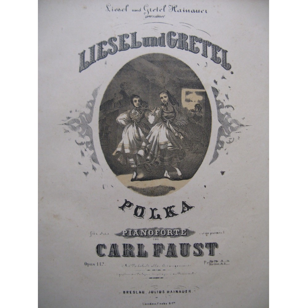 FAUST Carl Liesel und Gretel Polka Piano XIXe