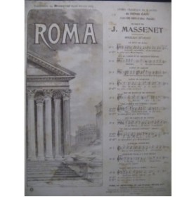 MASSENET Jules Roma Opéra No 1 Chant Piano 1912