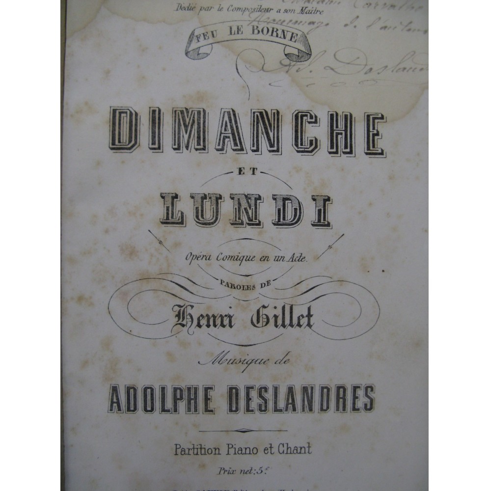 DESLANDRES Adolphe Dimanche et Lundi Opéra Dédicace Chant Piano 1872