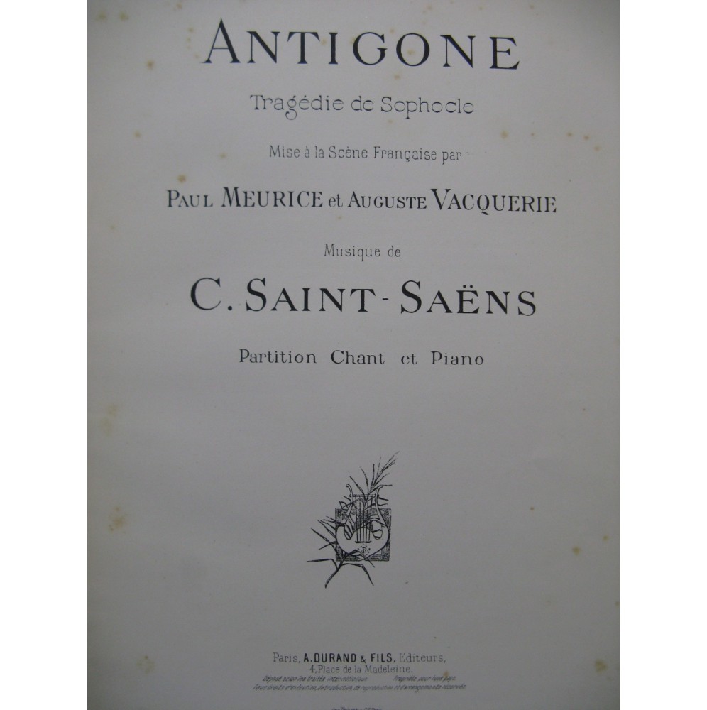 SAINT-SAËNS Camille Antigone Chant Piano 1893