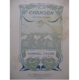 FAURÉ Gabriel Chanson Chant Piano 1907