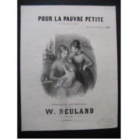 NEULAND W. Pour la pauvre petite Chant Piano ca1850