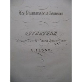 AUBER D. F. E. Les Diamans de la Couronne Ouverture Piano 4 mains 1841