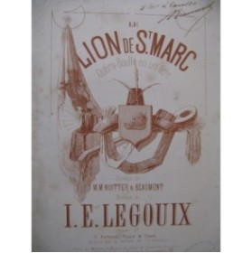 LEGOUIX Isidore-Edouard Lion de St Marc Opéra Chant Piano 1864