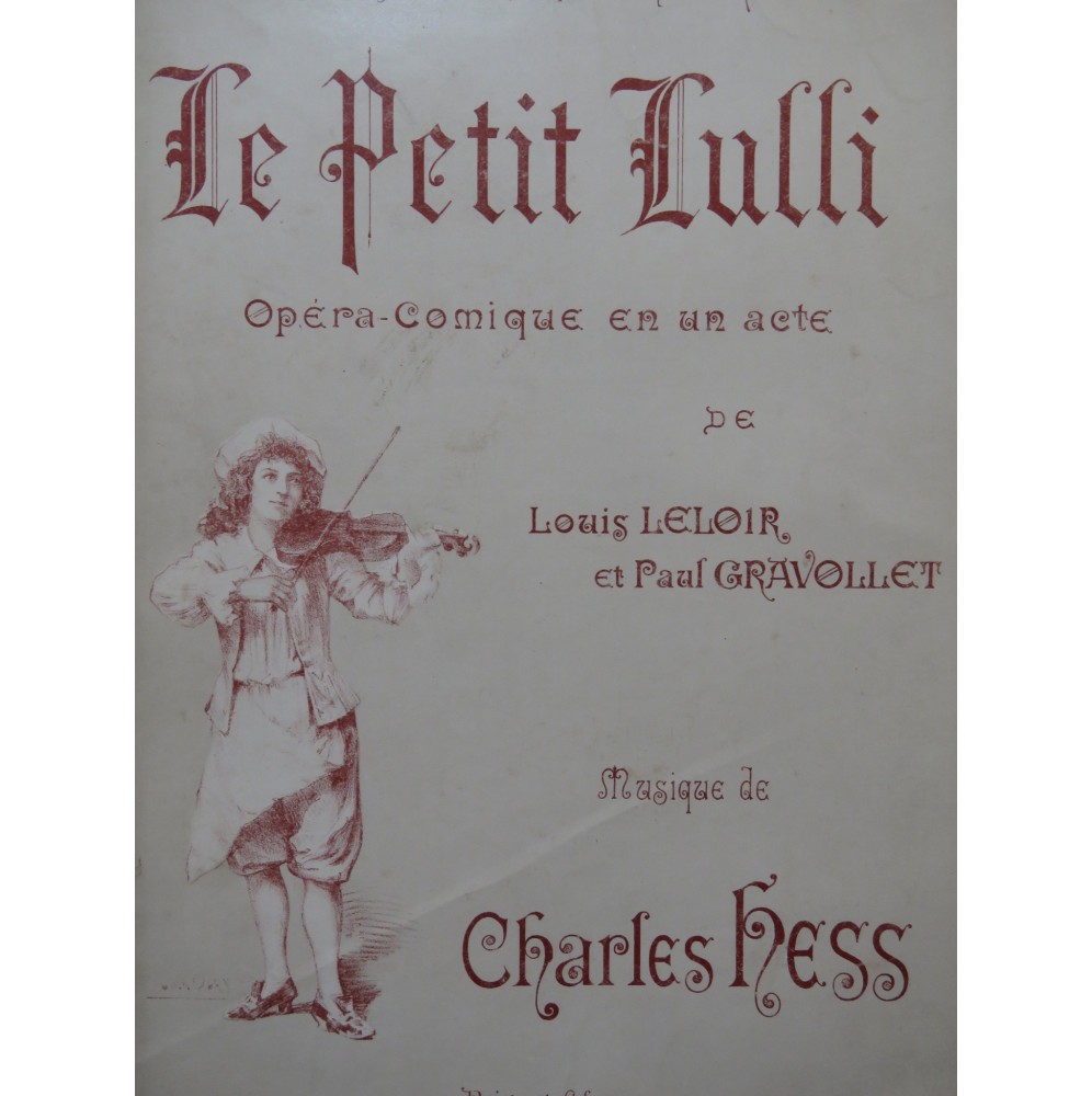 HESS Charles Le Petit Lulli Opéra Chant Piano 1895