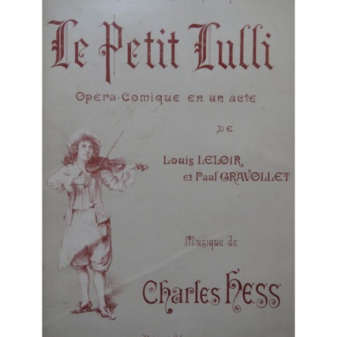 HESS Charles Le Petit Lulli Opéra Chant Piano 1895