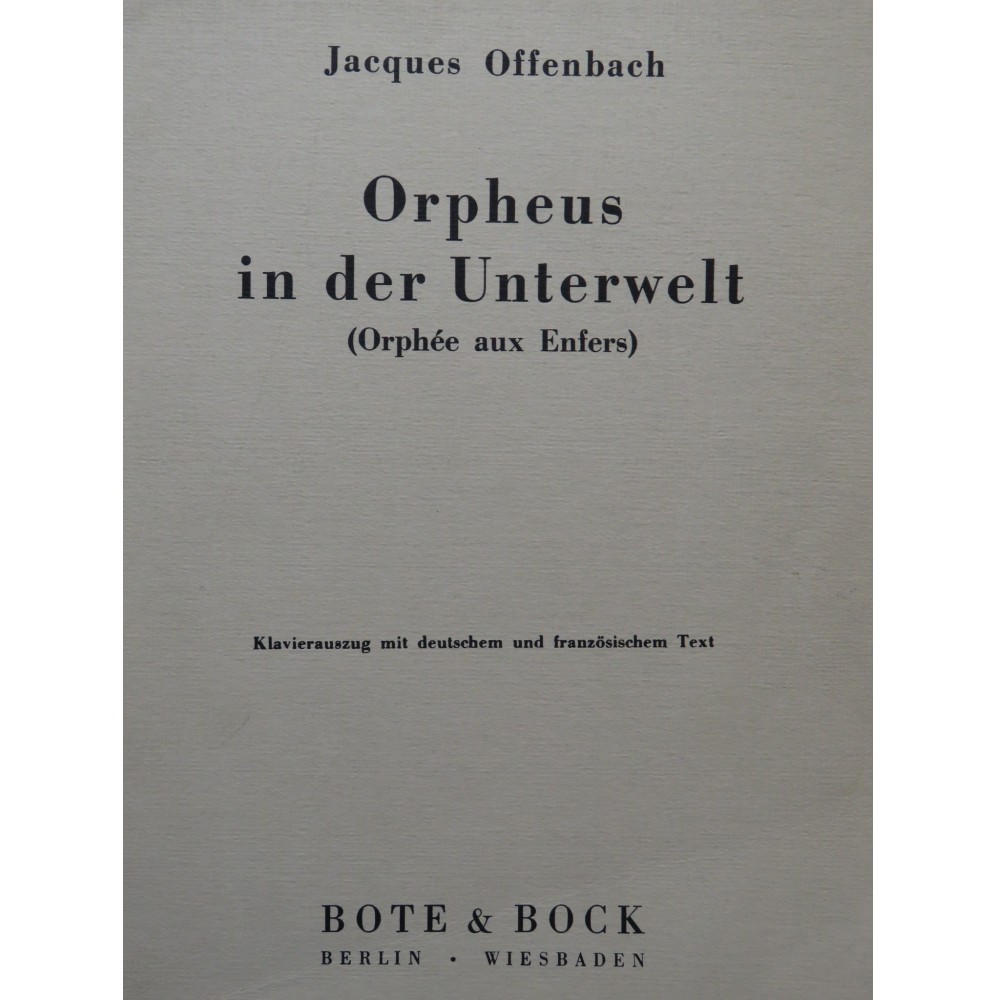 OFFENBACH Jacques Orpheus in der Unterwelt Opérette Chant Piano