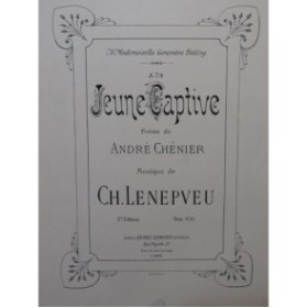 LENEPVEU Charles La Jeune captive Chant Piano ca1880