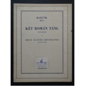 BARTOK Bêla Két Roman Tanc Piano 1955