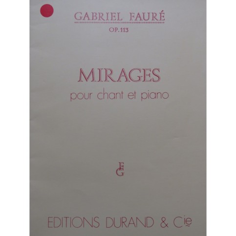 FAURÉ Gabriel Mirages Chant Piano