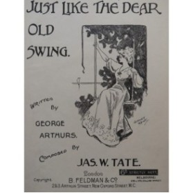 TATE Jas. W. Just Like The Dear Old Swing Chant Piano