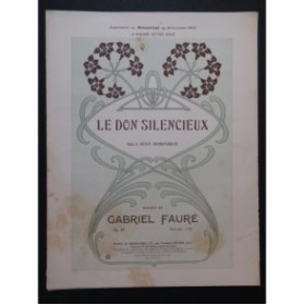 FAURÉ Gabriel Le Don Silencieux Chant Piano 1906