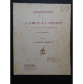 CHAPUIS Auguste La Chanson du Charbonnier Chant Orchestre 1908