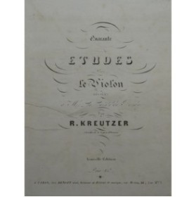 KREUTZER Rodolphe 40 Etudes pour Violon XIXe