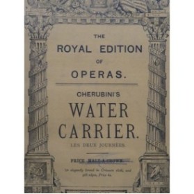 CHERUBINI Luigi The Water Carrier Opéra Chant Piano XIXe