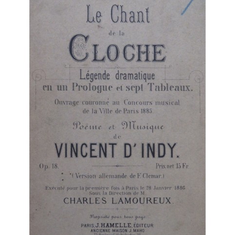 D'INDY Vincent Le Chant de la Cloche Opéra Chant Piano 1886